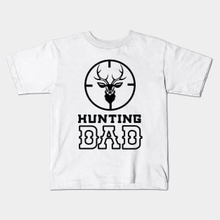 hunting dad Kids T-Shirt